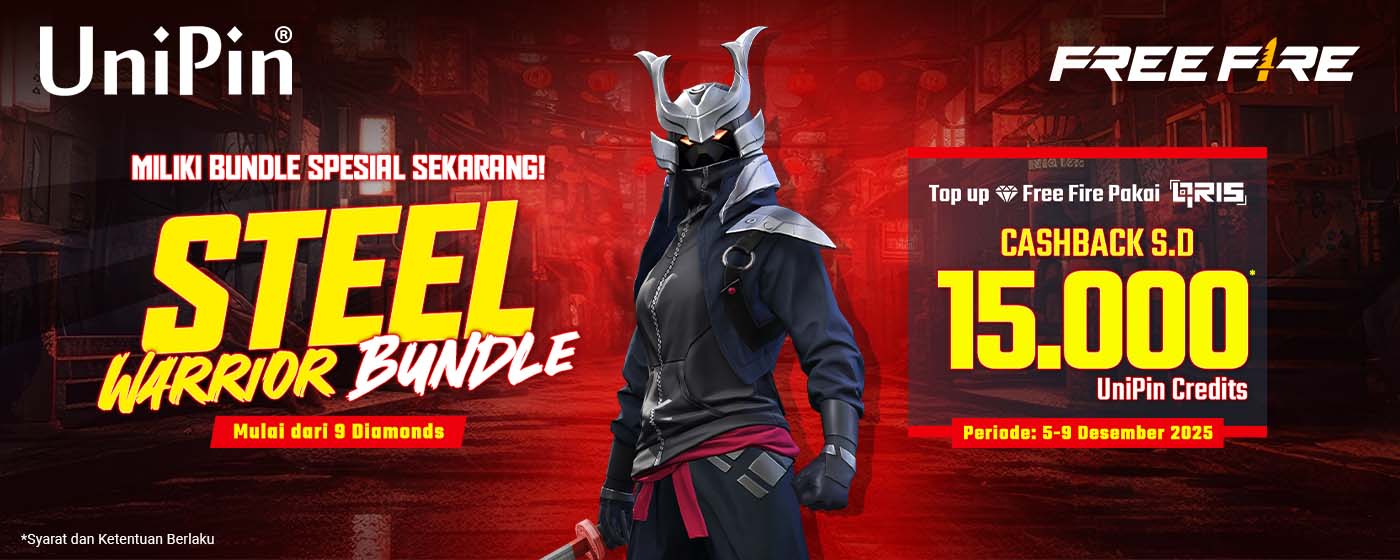 Top Up Diamonds Free Fire & Dapatkan Steel Warrior Bundle! Cashback s/d 15.000 UniPin Credits Pakai QRIS